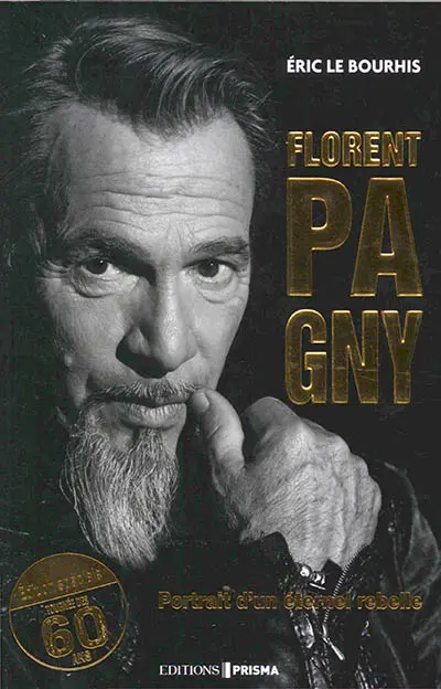 Florent Pagny : portrait d'un éternel rebelle
