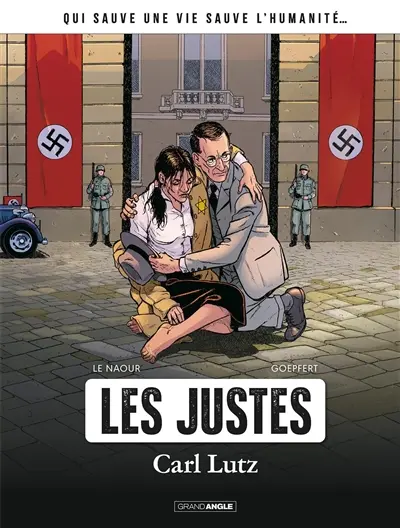 Les Justes. Carl Lutz