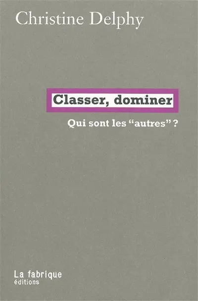 Classer, dominer : qui sont les autres ?