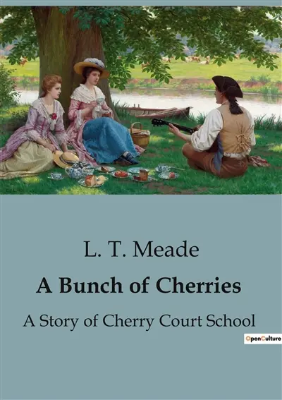 A Bunch of Cherries : A Tale of Friendship and transition at Cherry Court School