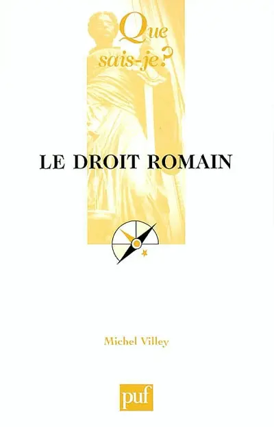 Le droit romain : son actualité