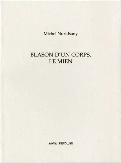 Blason d'un corps, le mien