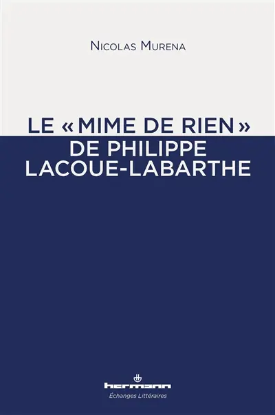 Le mime de rien de Philippe Lacoue-Labarthe