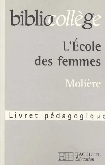 L'école des femmes, Molière