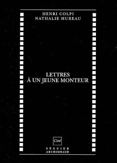 Lettres à un jeune monteur