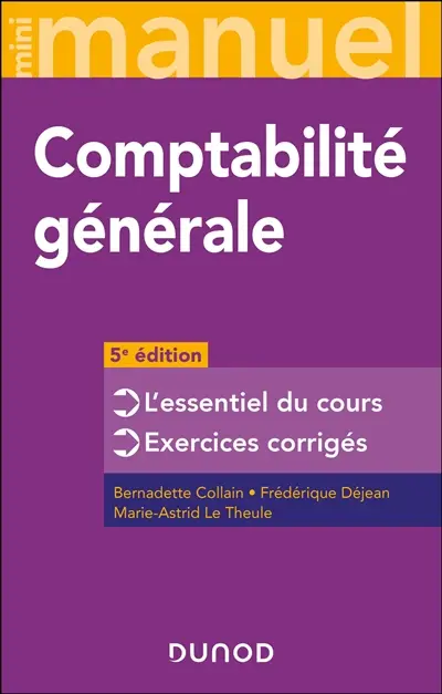Comptabilité générale : l'essentiel du cours, exercices corrigés