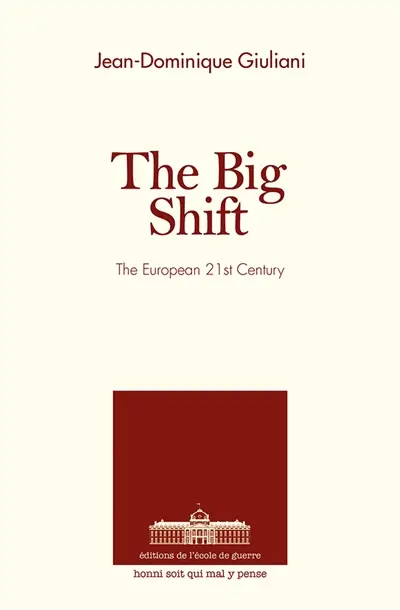 The Big Shift : The European 21st Century