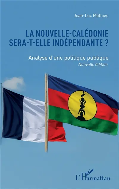 La Nouvelle-Calédonie sera-t-elle indépendante ? : analyse d'une politique publique