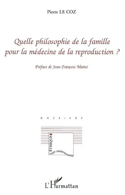 Quelle philosophie de la famille pour la médecine de la reproduction ?