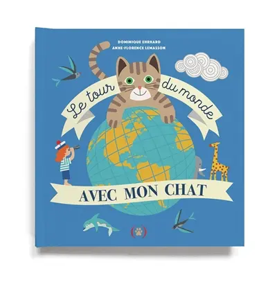 Le tour du monde avec mon chat