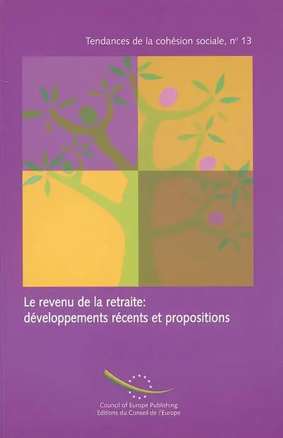Le revenu à la retraite : développements récents et propositions. Retirement income : recent developments and proposals