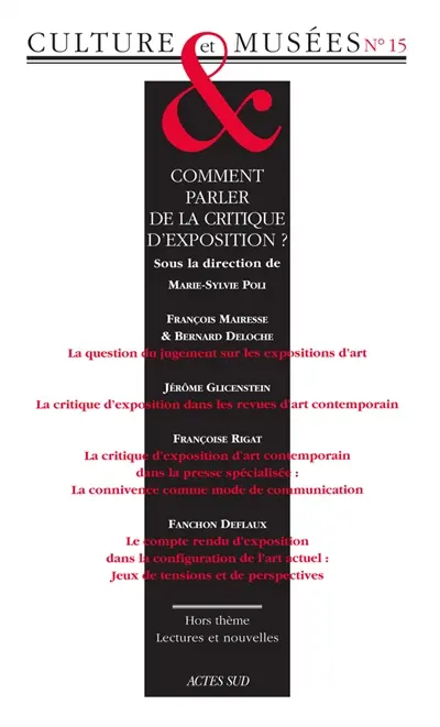 Culture & musées, n° 15. Comment parler de la critique d'exposition ?
