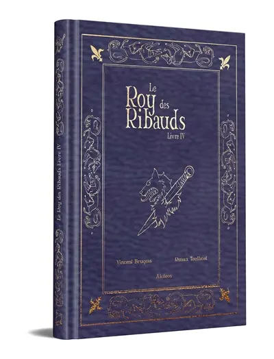 Le roy des Ribauds. Vol. 4