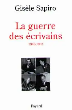 La guerre des écrivains (1940-1953)