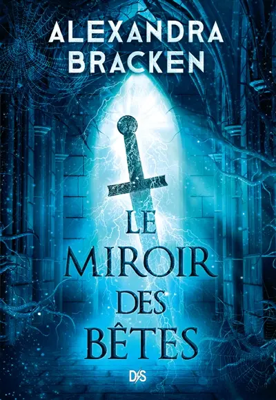 La malédiction des os d'argent. Vol. 2. Le miroir des bêtes