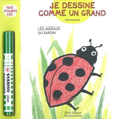 Je dessine comme un grand. Les animaux du jardin