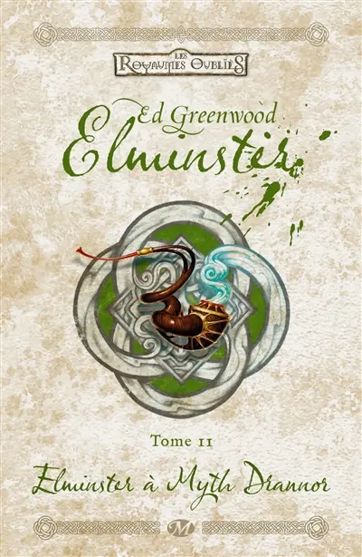 Elminster. Vol. 2. Elminster à Myth Drannor