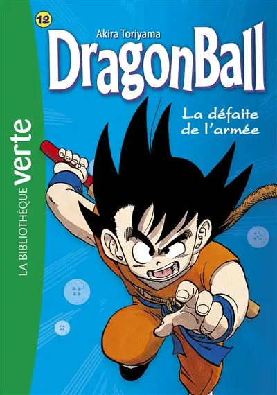 Dragon ball. Vol. 12. La défaite de l'armée