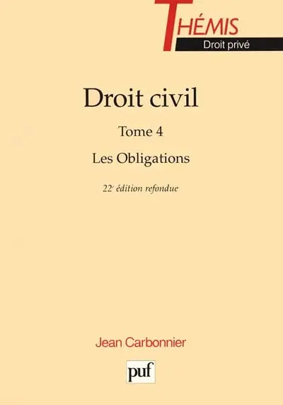 Droit civil. Vol. 4. Les obligations