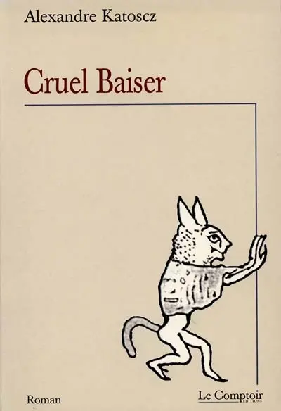 Cruel baiser