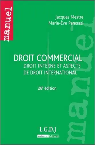 Droit commercial : droit interne et aspects de droit international