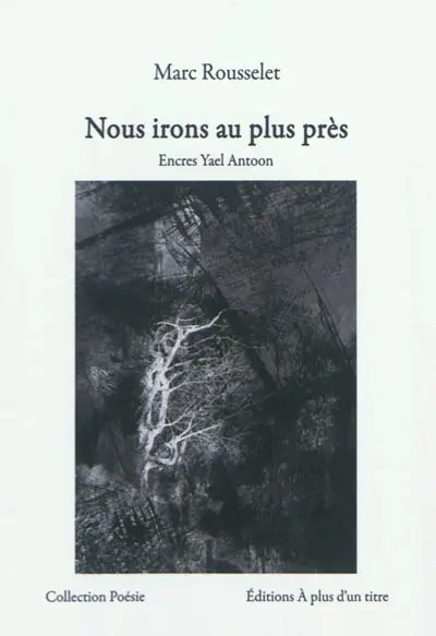 Nous irons au plus près