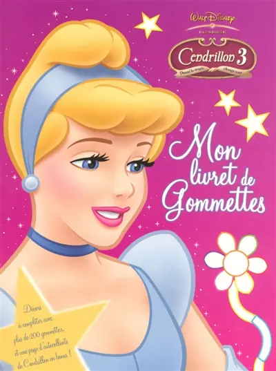 Disney Cendrillon 3 : mon livre de gommettes