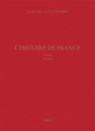 L'histoire de France. Vol. 2. 1558-1560