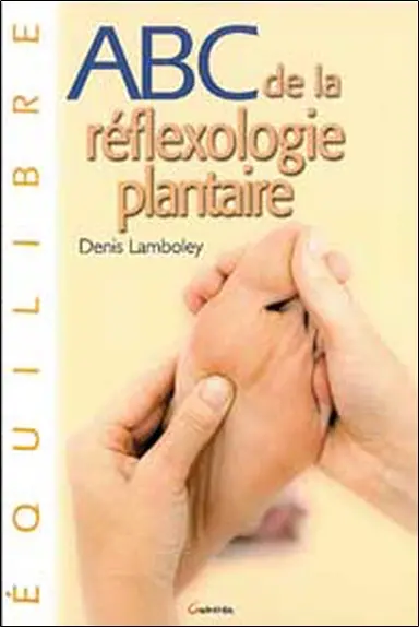 ABC de la réflexologie plantaire