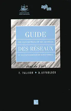 Guide de conception et de gestion des réseaux d'assainissement unitaires : état de l'art