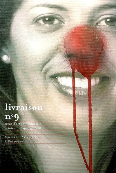 Livraison, n° 9. Faire comme si tout allait bien. As if all were well