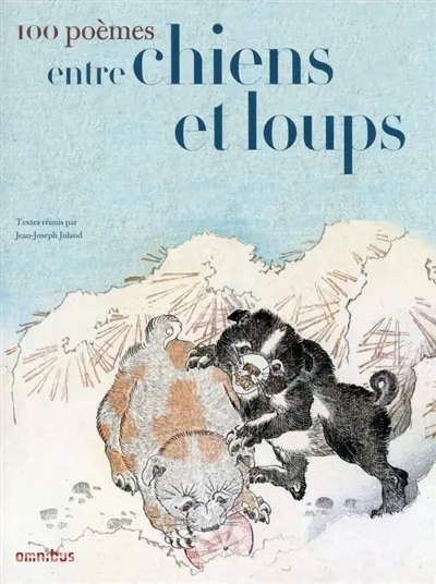 100 poèmes entre chiens et loups