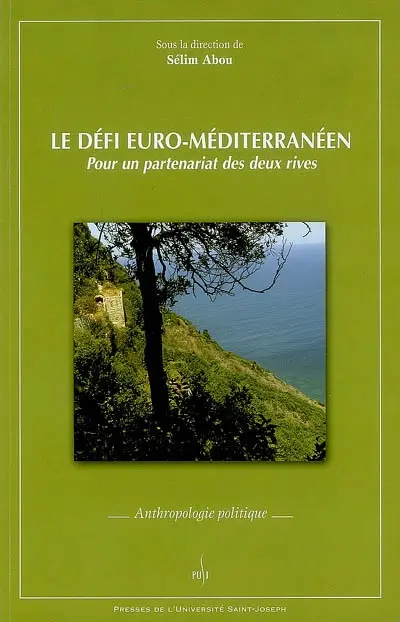Le défi euro-méditerranéen : pour un partenariat des deux rives : conférence internationale, 29-30 octobre 2004