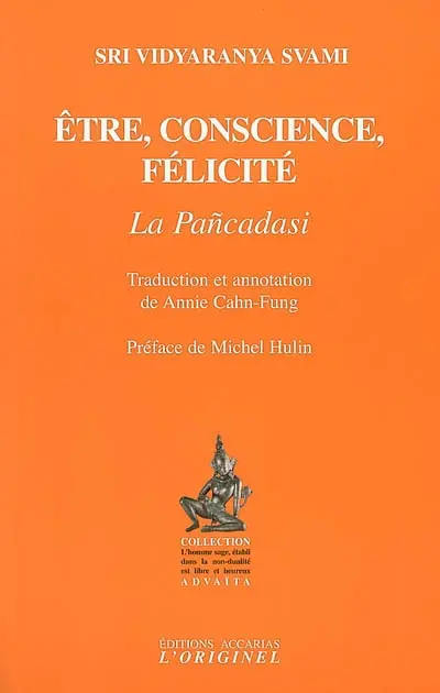 Etre, conscience, félicité : la Pancadasi (les Quinze chapitres)