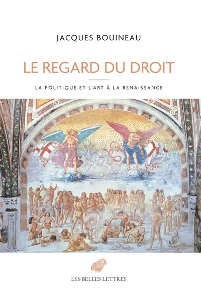 Le regard du droit : la politique et l'art à la Renaissance