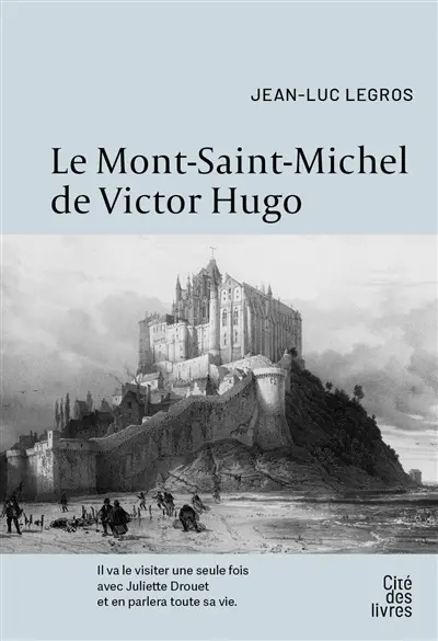 Le Mont-Saint-Michel de Victor Hugo