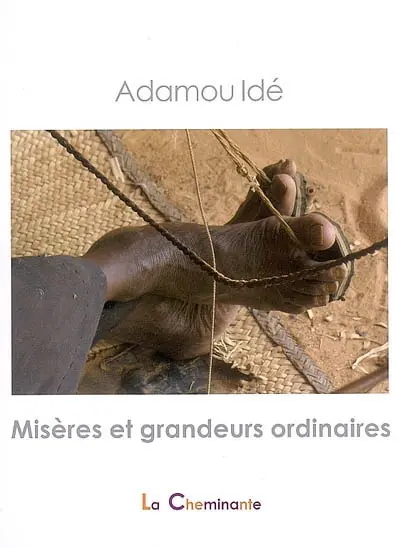 Misères et grandeurs ordinaires