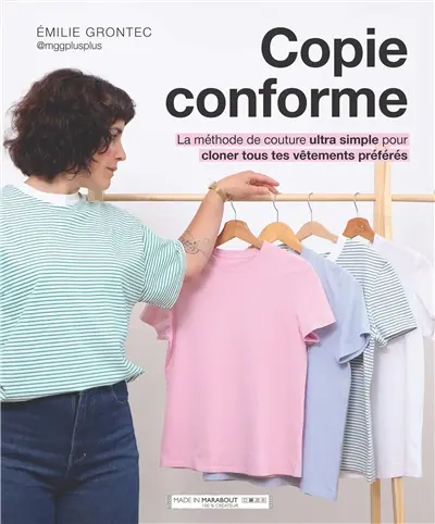 Copie conforme : la méthode de couture ultra simple pour cloner tous tes vêtements préférés