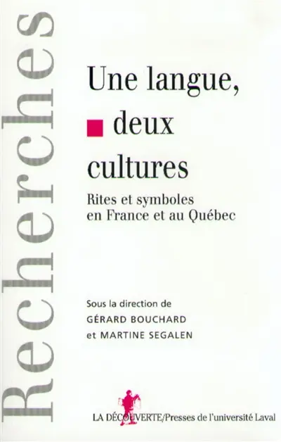 Une langue, deux cultures : rites et symboles en France et au Québec