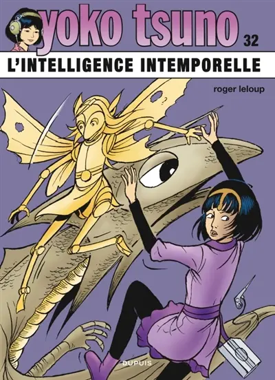Yoko Tsuno. Vol. 32. L'intelligence intemporelle