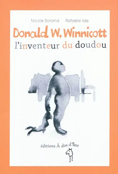 Donald W. Winnicott : l'inventeur du doudou