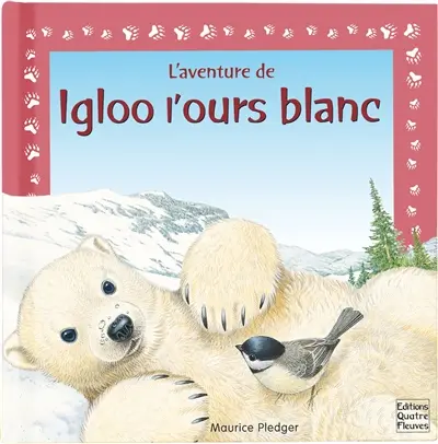L'aventure d'Igloo l'ours blanc