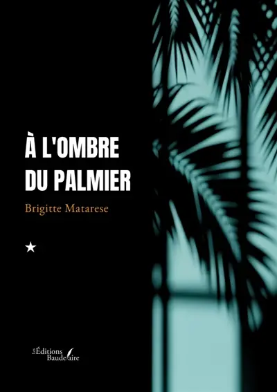 A l'ombre du palmier