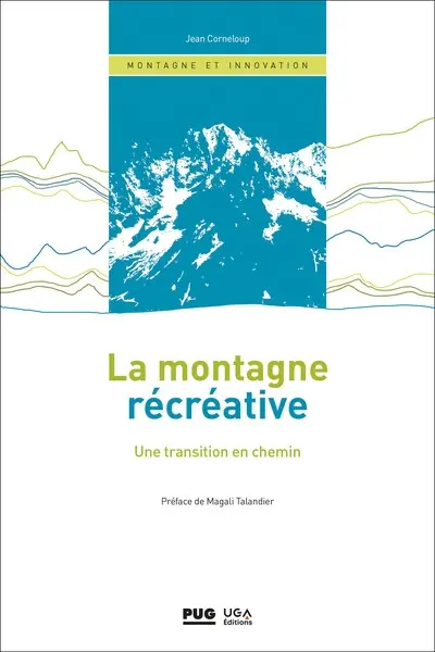 La montagne récréative : une transition en chemin