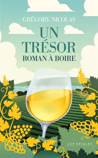 Un trésor : roman à boire