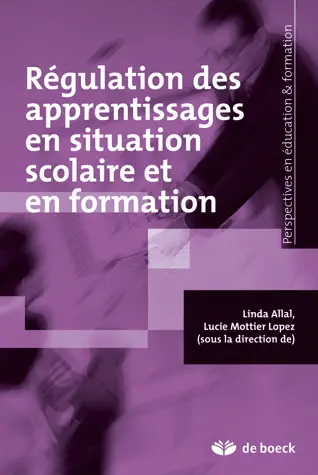 Régulation des apprentissages en situation scolaire et en formation