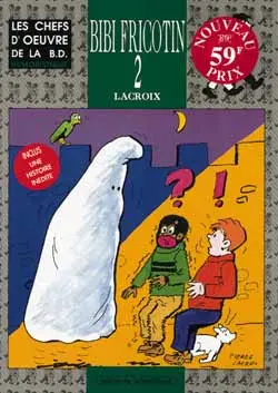 Bibi Fricotin. Vol. 2. Bibi Fricotin policier. Bibi Fricotin aux Jeux olympiques. Bibi Fricotin et le fantôme
