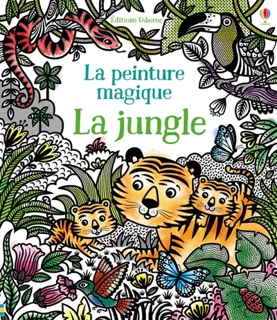 La jungle : la peinture magique