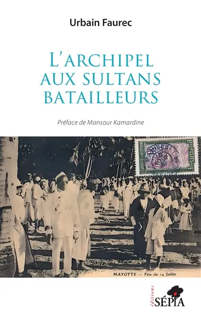 L'archipel aux sultans batailleurs