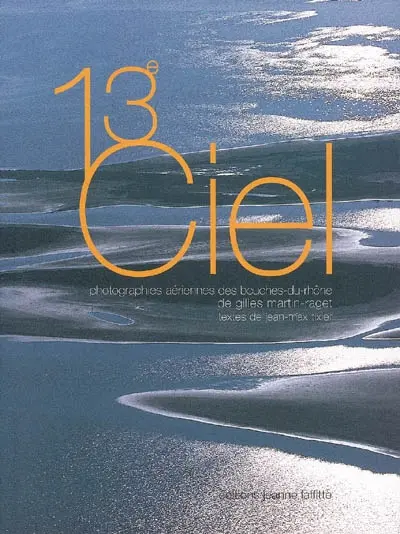 13e ciel : photographies aériennes des Bouches-du-Rhône